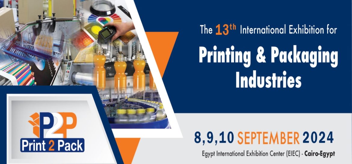 Print 2 Pack 2024: Ideal Platform for Manufacturers, professionals and traders in Egypt & Middle East!