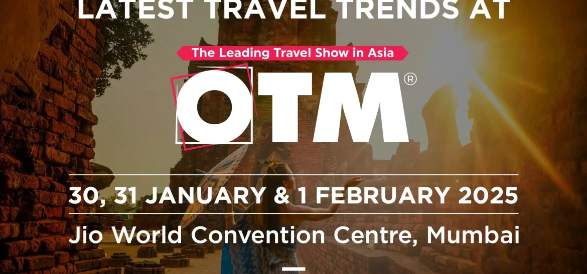 OTM India 2025: The Gateway to India’s Travel Market!