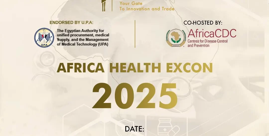 Africa Health ExCon 2025 : Innovation and Independence!